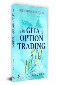 The Gita of Option Trading : Trading Options with Purpose (Paperback) | Released: 05 Dec 2023