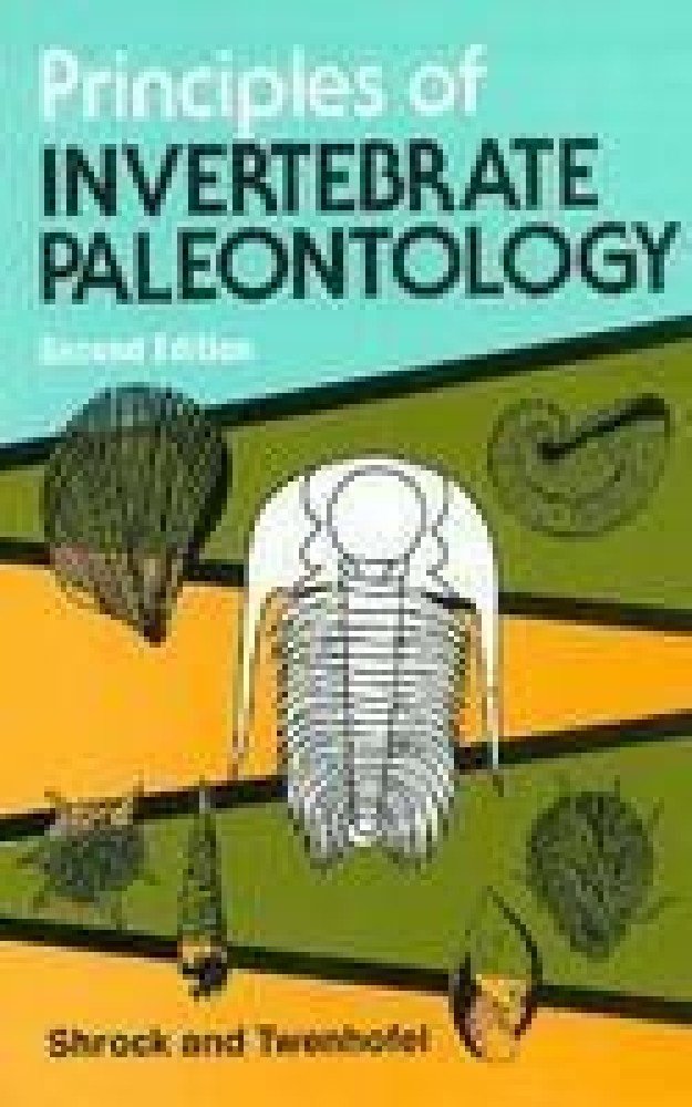 Principles of Invertebrate Paleontology (Paperback) | Released: 01 Dec 2005