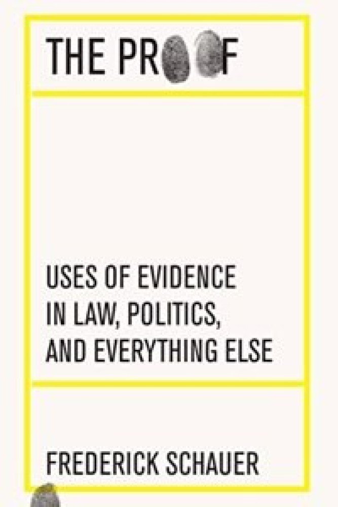 The Proof : Uses of Evidence in Law, Politics, and Everything Else (Hardcover) | Released: 20 May 2022