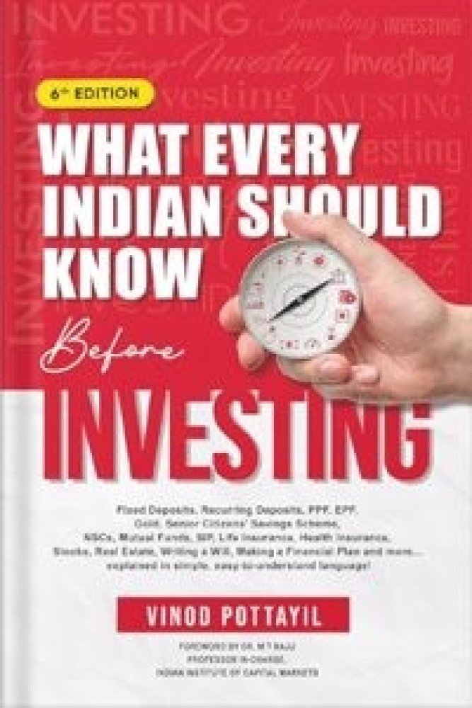 What Every Indian Should Know Before Investing 6th Edition (Paperback) | Released: 01 Jan 2024