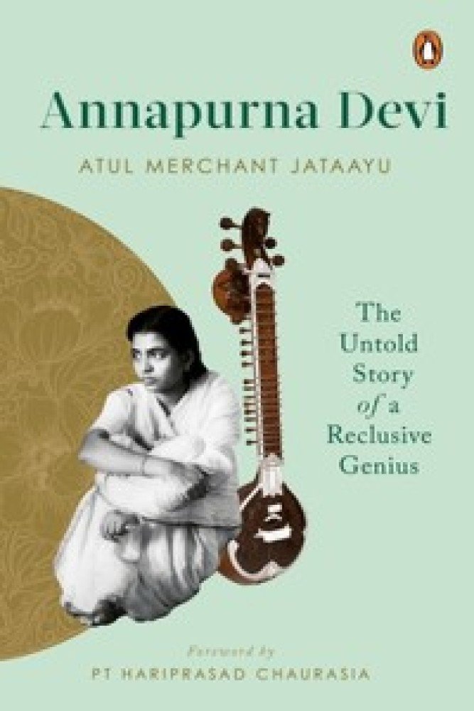 Annapurna Devi: The Untold Story of a Reclusive Genius (Hardback) | Released: 22 Nov 2021