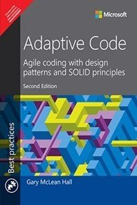 Adaptive Code Agile Coding With Design Patterns And Solid Principles| Second Edition| By Pearson (Paperback) | Released: 05 Jan 2022