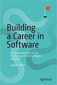 Building a Career in Software: A Comprehensive Guide to Success in the Software Industry (Perfect Paperback) | Released: 01 Jan 2022
