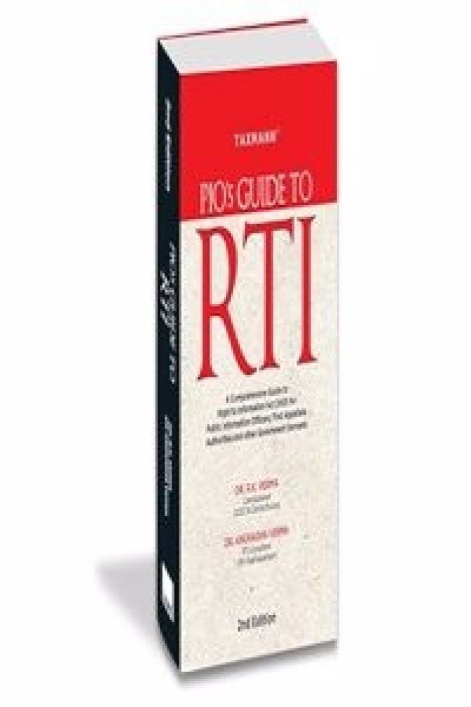 Taxmann's PIO's Guide to RTI â€“ Based on 1,00,000 categorised orders from the CIC & Courts, provides insights into the RTI Act's nuances, implementation, and strategies to counteract misuse (Hardcover) | Released: 18 Oct 2023