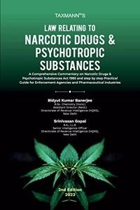 Taxmannâ€™s Law Relating to Narcotic Drugs & Psychotropic Substances â€“ Comprehensive commentary on NDPS Act with up-to-date 750+ case laws and step-by-step practical guide for legal proceedings (Hardcover) | Released: 15 Feb 2023
