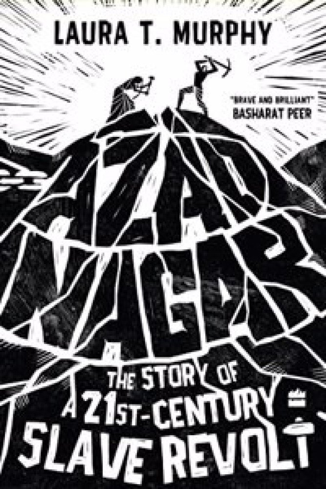 Azad Nagar: The Story of a 21st-Century Slave Revolt (Paperback) | Released: 18 Apr 2022