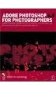 Adobe Photoshop 6.0 for Photographers: A Professional Image Editor's Guide to the Creative Use of Photoshop for the Mac and PC [With CD-ROM] (Paperback) | Released: 31 Dec 2000