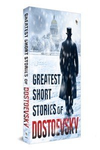 Greatest Short Stories of Dostoevsky (Paperback) | Released: 25 Aug 2024