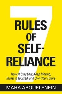 7 Rules of Self-Reliance: How to Stay Low, Keep Moving, Invest in Yourself, and Own Your Future (Hardback) | Released: 08 Oct 2024