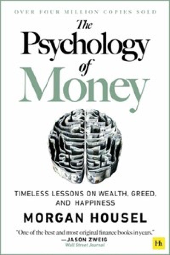 The Psychology of Money: Timeless Lessons on Wealth, Greed, and Happiness (Paperback) | Released: 08 Sep 2020
