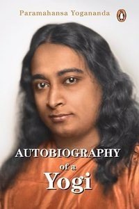 Autobiography of a Yogi: The complete edition â€” offered in collaboration with Yogoda Satsanga Society of India and Self-Realization Fellowship, the organizations founded by the author (Paperback) | Released: 03 Jul 2023