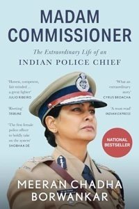 Madam Commissioner: The Extraordinary Life of an Indian Police Chief (Paperback) | Released: 15 Oct 2023