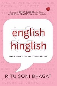 English Hinglish : Daily Dose of Idioms and Phrases (Paperback) | Released: 05 Aug 2023